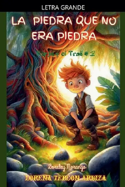 La Piedra que no era Piedra - Borja y el Troll # 2 by Lorena Tercon Arbiza