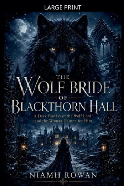 The Wolf Bride of Blackthorn Hall by Niamh Rowan