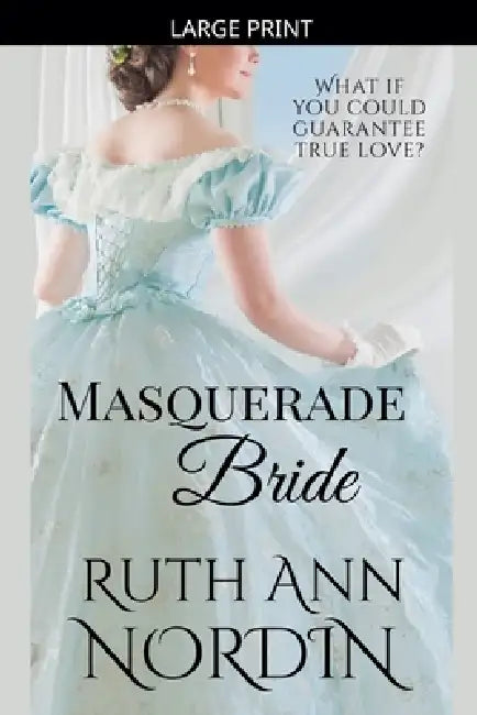 Masquerade Bride by Ruth Ann Nordin