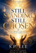 Still Standing, Still Chosen by S. P. Lee