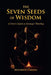 The Seven Seeds of Wisdom: A Griot's Guide to Strategic Thinking by Moysekou Camara