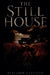 The Still House by Benjamin Layfield