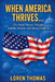 When America Thrives... by Loren Thomas