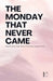 The Monday That Never Came: Bilingual Hungarian-English Stories for Intermediate Language Learners by Pomme Bilingual