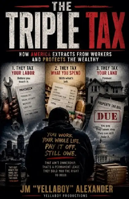 The Triple Tax by Jm Alexander
