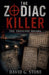 The Zodiac Killer: The Unsolved Enigma by David G. Stone