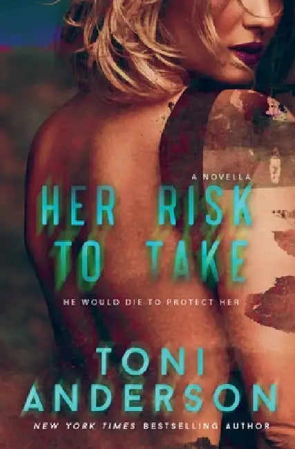 Her Risk To Take by Tonianderson