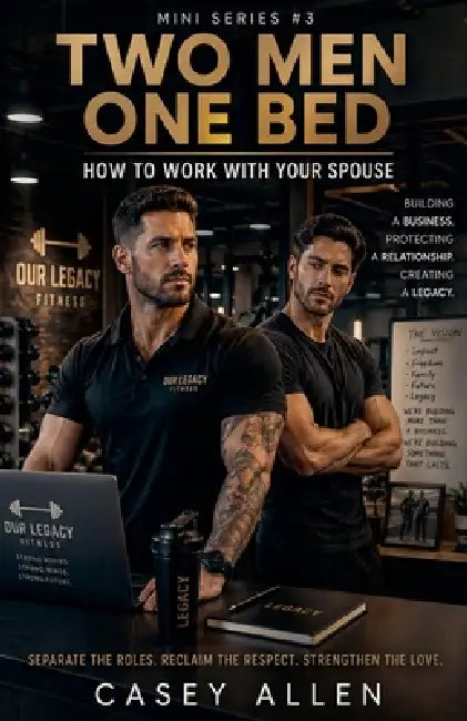 Two Men One Bed When Your Partner Becomes Your Boss Mini Series by Casey Allen
