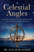 Celestial Angles by Eleanor Marsh