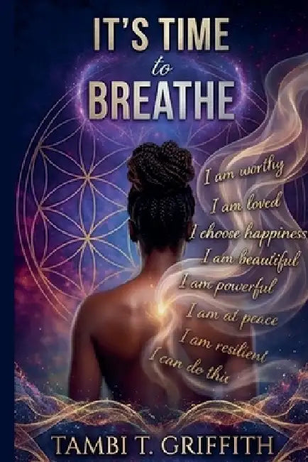 It's Time to Breathe by Tambi Griffith