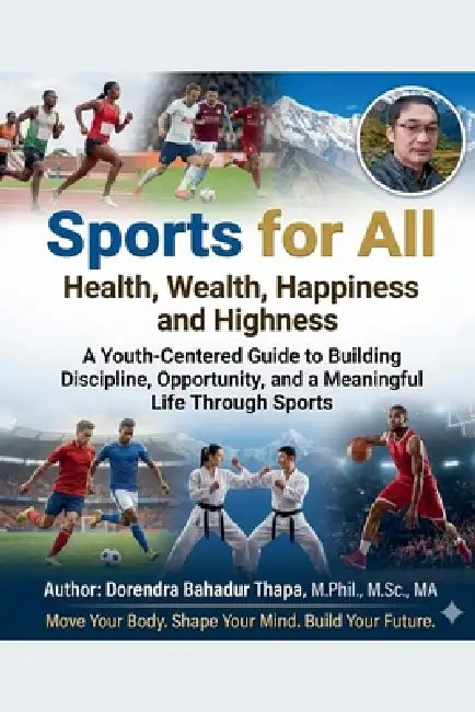 Sports for All by Dorendra Bahadur Thapa