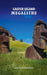 Easter Island Megaliths by Darius Arkwright