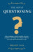 The Art of Questioning by Pradip Das