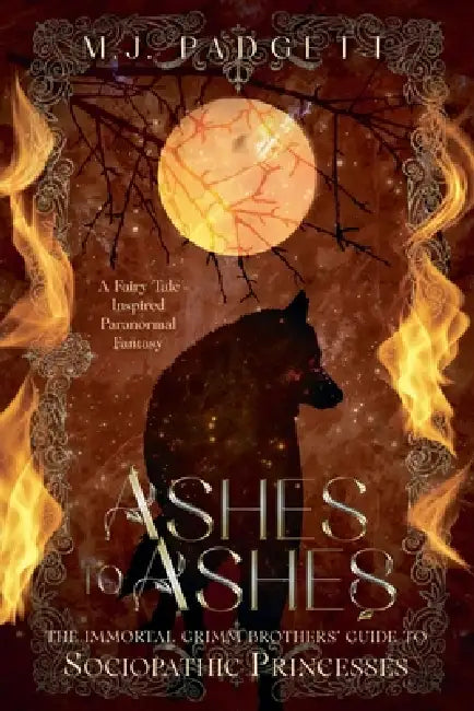 Ashes to Ashes by M. J. Padgett