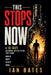 This Stops Now by Ian Bates