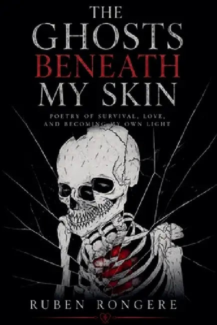 The ghost beneath my skin by Ruben Rongere