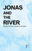 Jonas and the River: Bilingual Stories in Danish and English by Pomme Bilingual