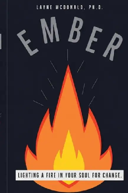 Ember by Layne McDonald