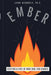 Ember by Layne McDonald