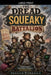 The Dread Squeaky Battalion by Jessica Turusila