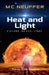 Heat & Light by M. C. Neuffer