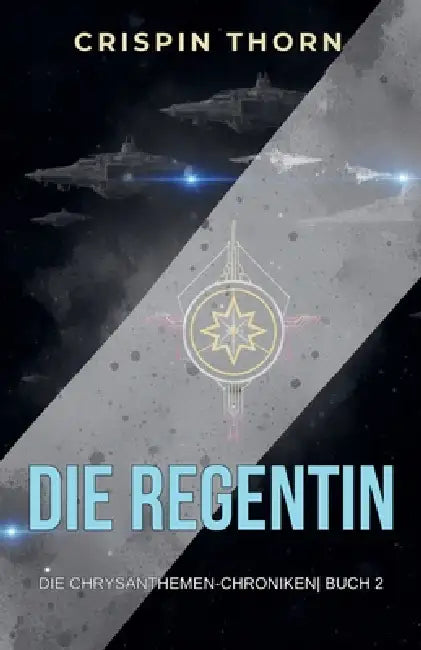 Die Regentin by Crispin Thorn