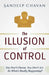 The Illusion of Control by Sandeep Chavan