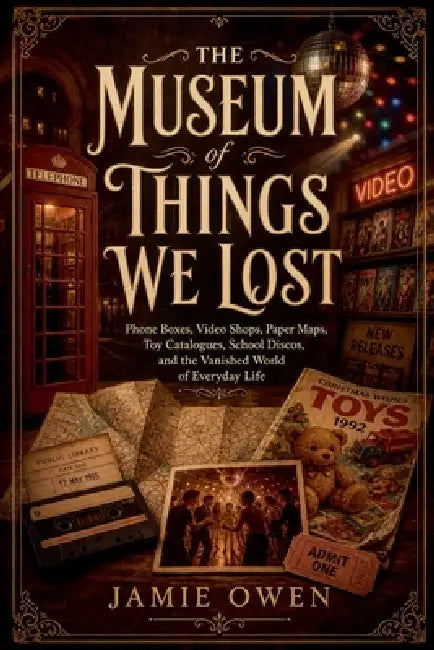 The Museum of Things We Lost by Jamie Owen