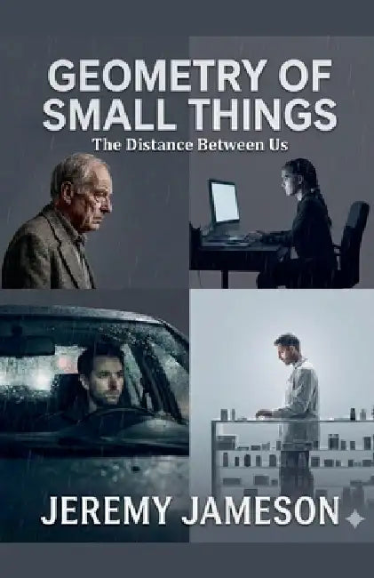 Geometry of Small Things by Jeremy Jameson