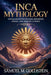 Inca Mythology by Samuel M. Goldstein