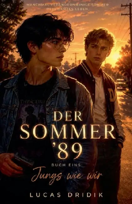 Der Sommer '89: Jungs wie wir by Lucas Dridik