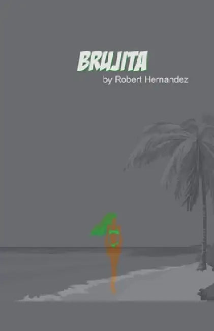 Brujita by Robert Hernandez