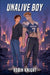 Unalive Boy by Robin Knight