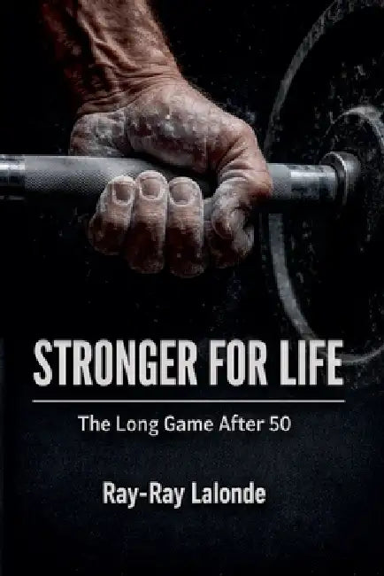 Stronger For Life by Ray-Ray LaLonde