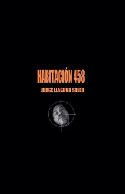 Habitación 458 by Jorge Llaguno Soler