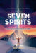 Seven Spirits by April Newton