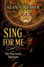 Sing For Me by Alan Webber