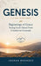 Genesis- A 31-Day Devotional - Beginnings of Grace- Seeing God's Hand From Creation to Covenant by Joshua Rhoades