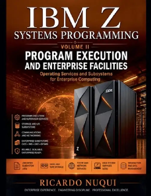 IBM Z Systems Programming, Volume II by Ricardo Nuqui