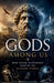 Gods Among Us How Greek Mythology Shaped the Modern World by Julia Wolbrook