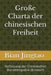 Große Charta der chinesischen Freiheit by Bian Jingtao