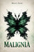 Malignia by Misty Nite