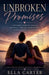 Unbroken Promises by Ella Carter