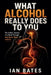 What Alcohol Really Does To You by Ian Bates
