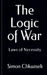 The Logic of War: Laws of Necessity by Simon Chkuaseli