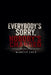 Everybody's Sorry, Nobody's Has Changed by Marcus Cole