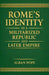 Rome's Identity as a Militarized Republic and Later Empire by Alban Pope