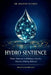 Hydro-Sentience: Water Molecules Exhibiting Collective Decision-Making Behavior by Seravon Tuldrix