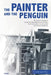 The Painter and the Penguin by Gerbrand Kip