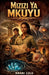 Mizizi ya Mkuyu by Amani Lulu